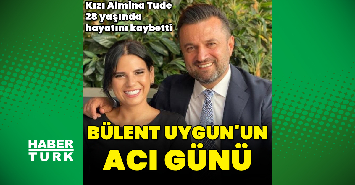 Bülent Uygun’un acı günü