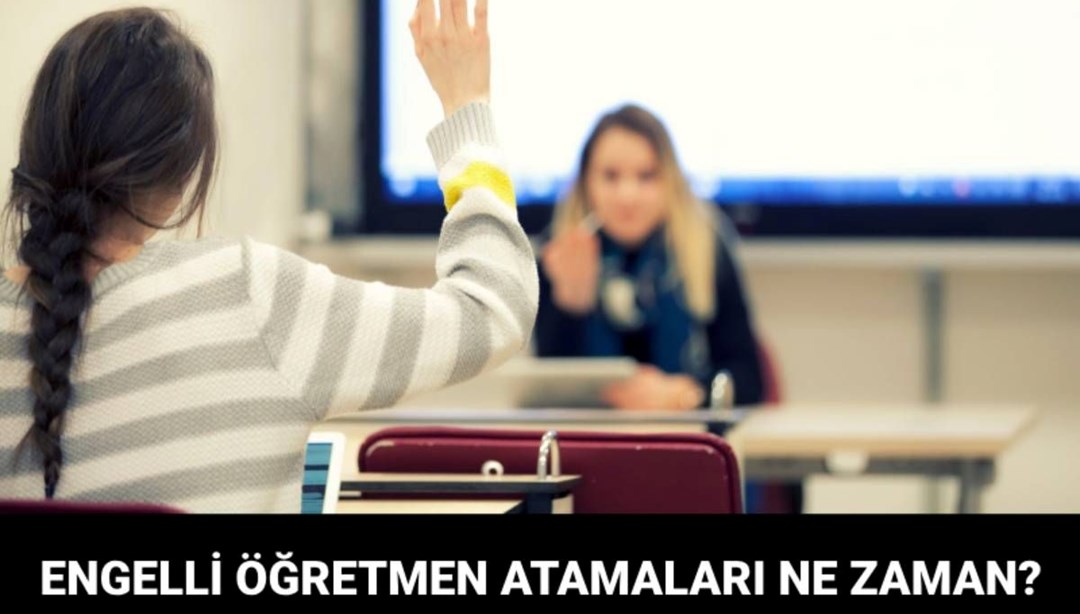 Engelli öğretmen tercih sonuçları ne zaman açıklanacak? MEB atama sonuçları için tarih verdi