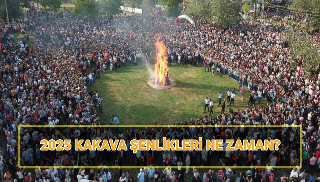 Kakava Şenlikleri 2025 tarihi: Kakava Hıdırellez Şenlikleri ne zaman, ritüelleri neler?