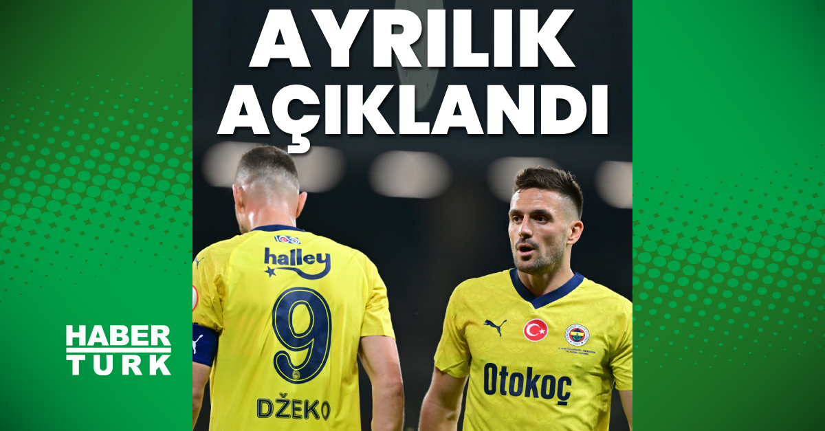 Fenerbahçe’de Tadic ve Dzeko ayrılığı açıklandı!