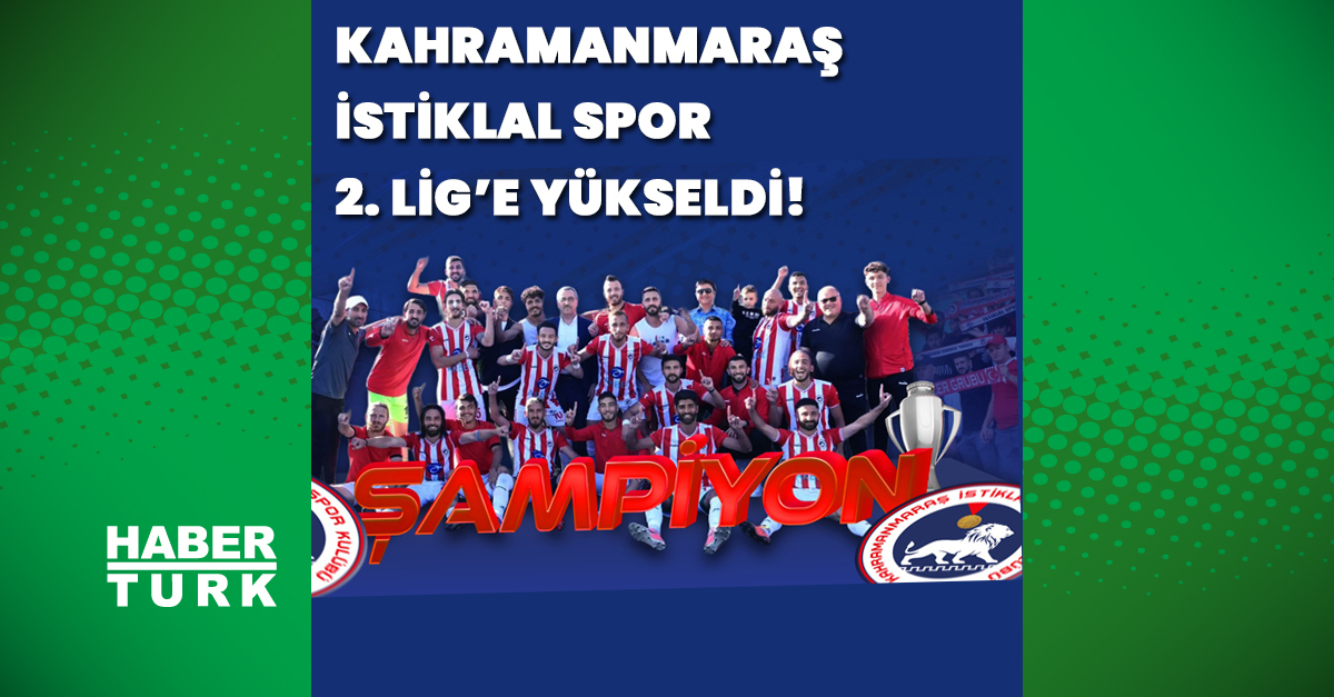 Kahramanmaraş İstiklal Spor 2. Lig’de!