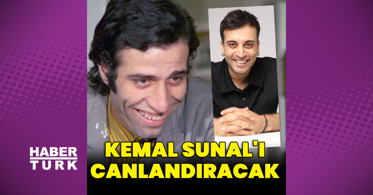 Kemal Sunal’ı canlandıracak