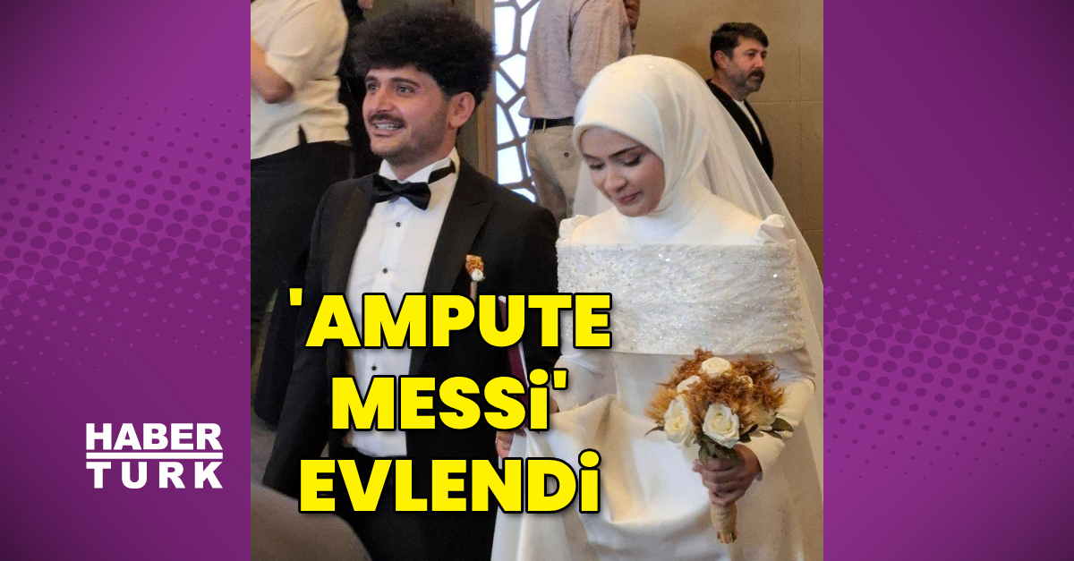‘Ampute Messi’ evlendi