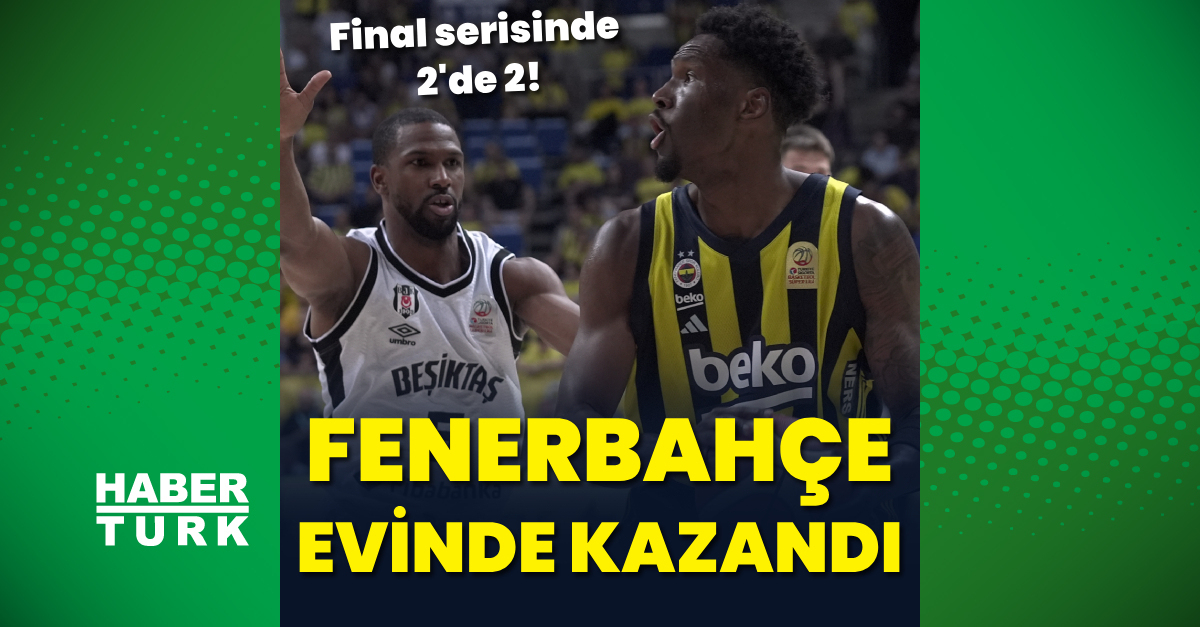 Fenerbahçe Beko seride farkı 2’ye çıkardı!