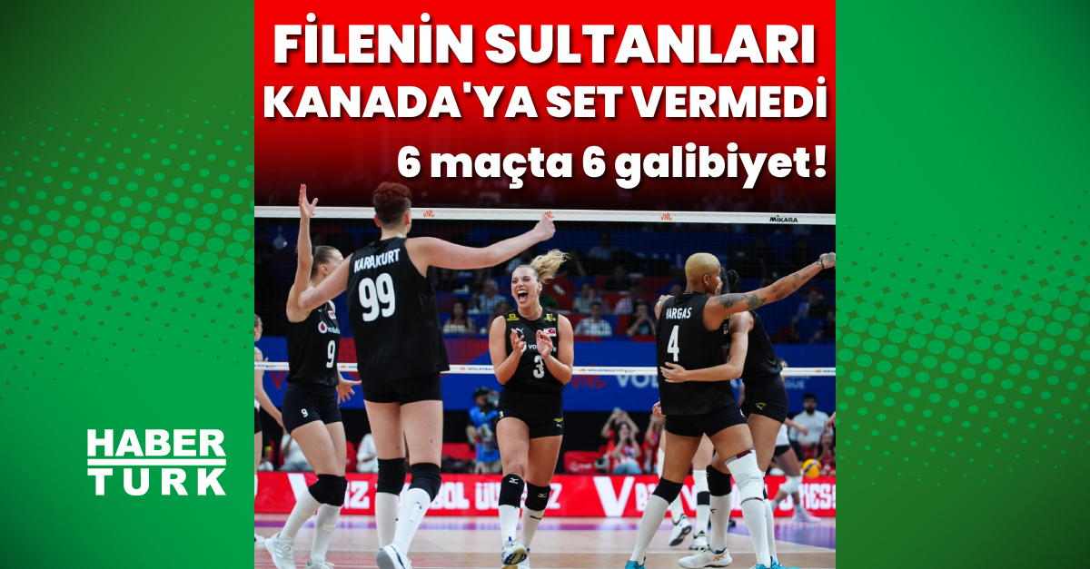 Filenin Sultanları, Kanada’ya set vermedi!