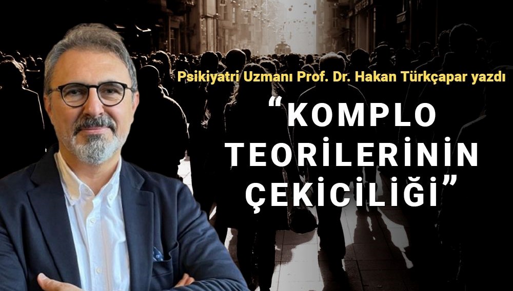 Her şey bir Tiyatro!: Komplo teorilerinin dayanılmaz çekiciliği
