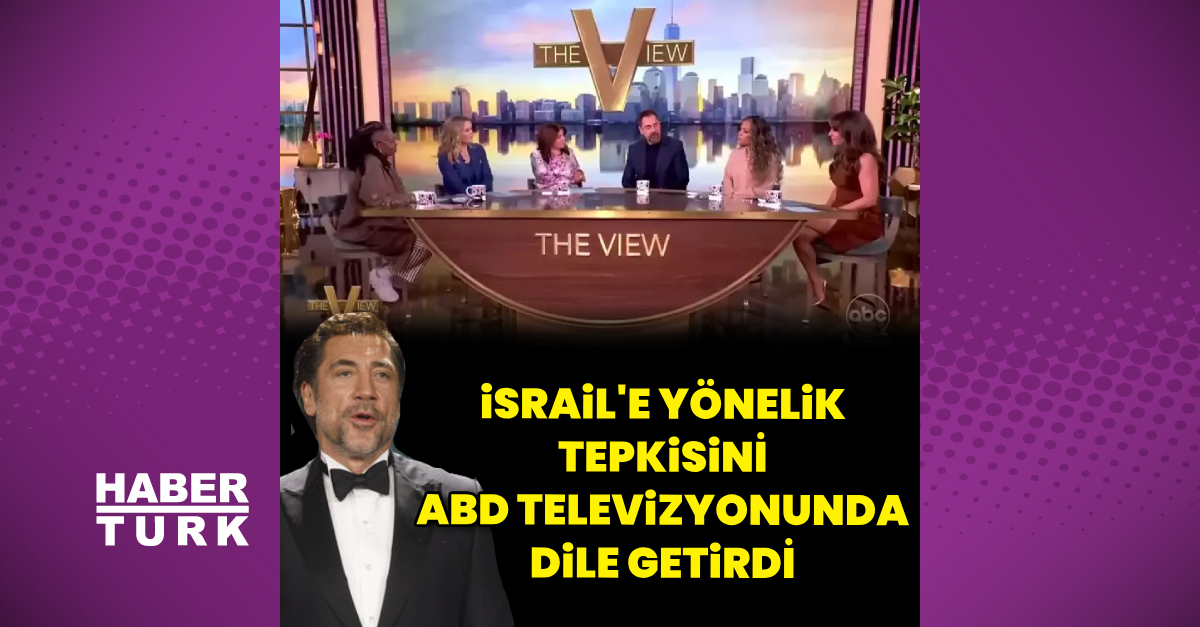 Javier Bardem’den İsrail’e tepki