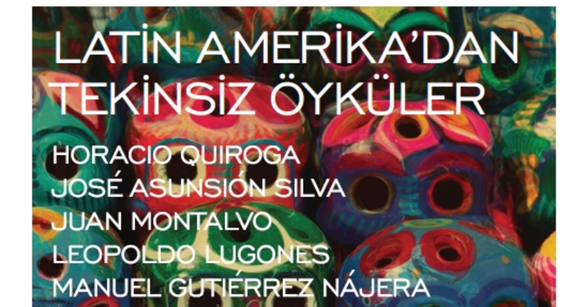 Latin Amerika’dan Tekinsiz Öyküler, İş Kültür’de