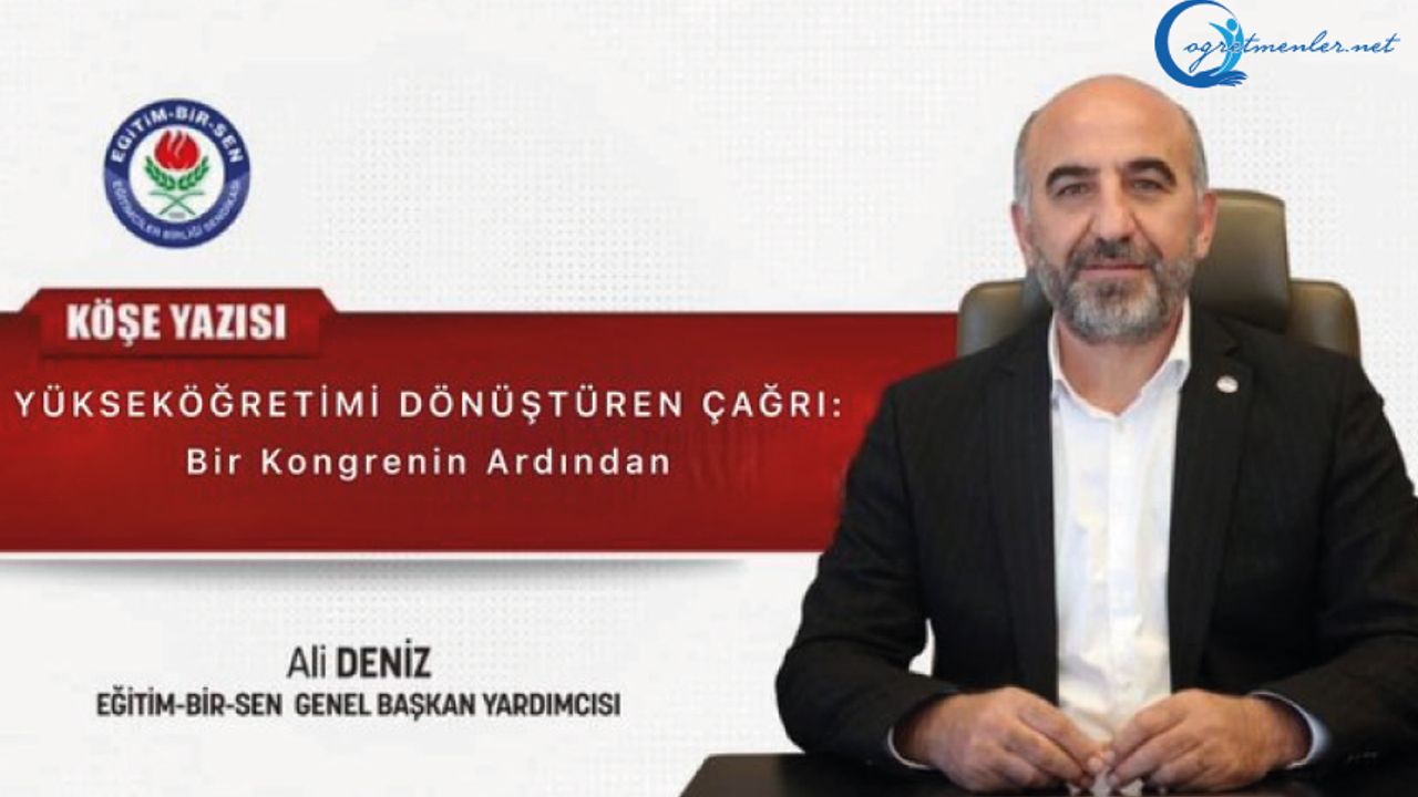 Yükseköğretimi Dönüştüren Çağrı: Bir Kongrenin Ardından