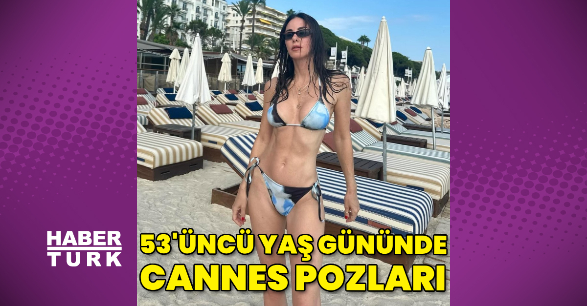 53’üncü yaş gününde Cannes pozları