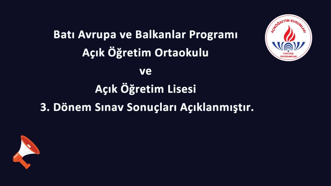 Açık Öğretim Ortaokulu ve Açık Öğretim Lisesi 3. Dönem Sınav Sonuçları Açıklandı