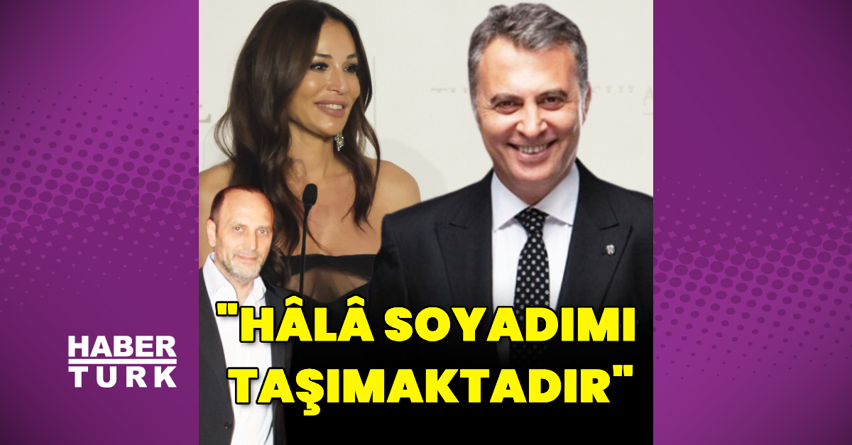 “Hâlâ soyadımı taşımaktadır”