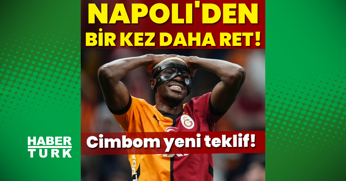 Napoli’den Galatasaray’a bir kez daha ret!