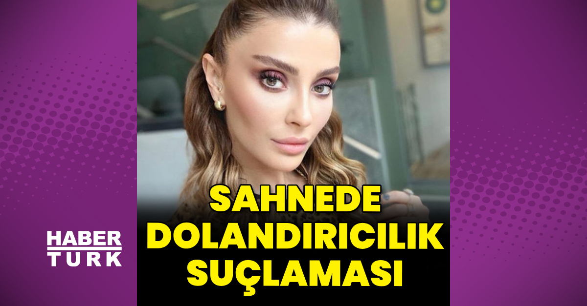 Sahnede dolandırıcılık suçlaması