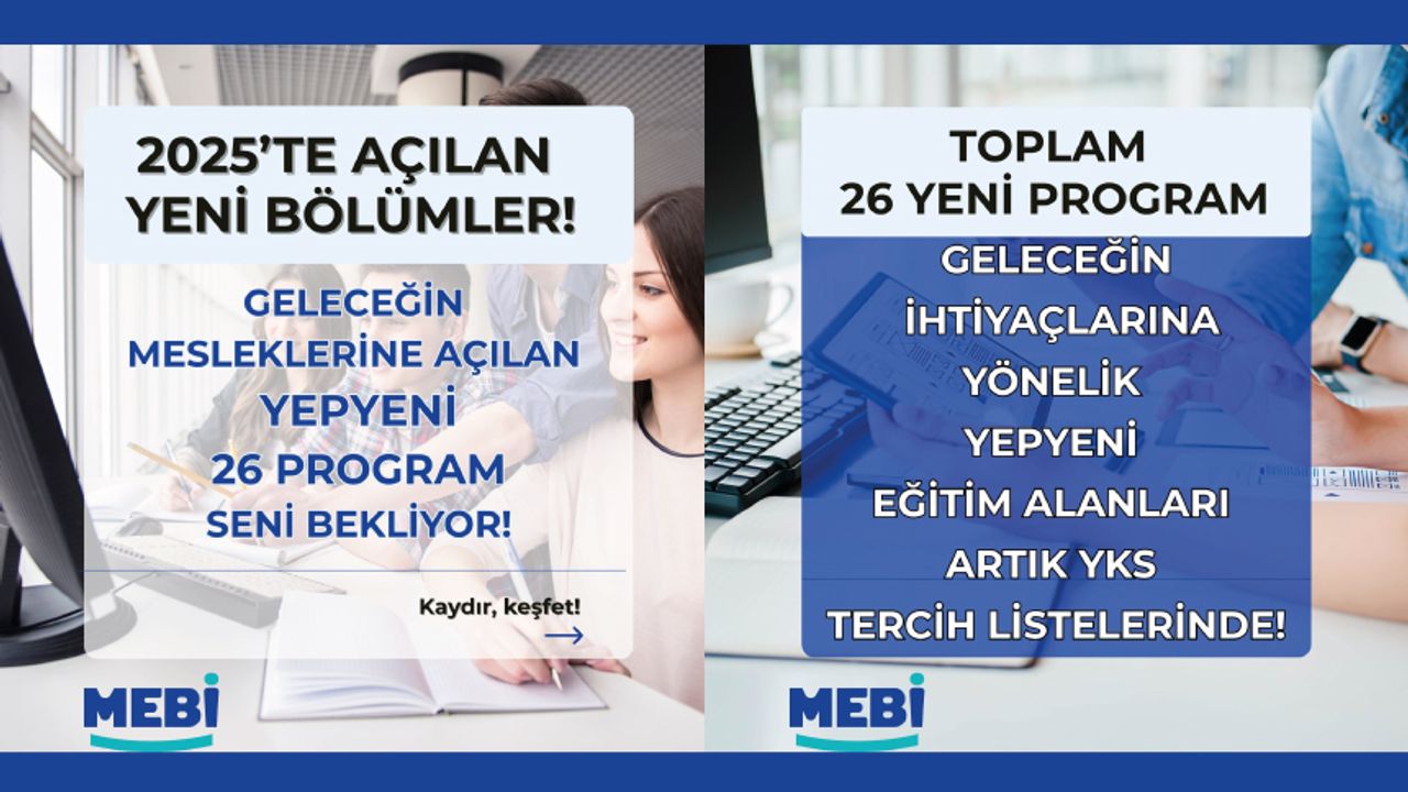 2025’te ilk kez tercih edilebilecek programlar burada!