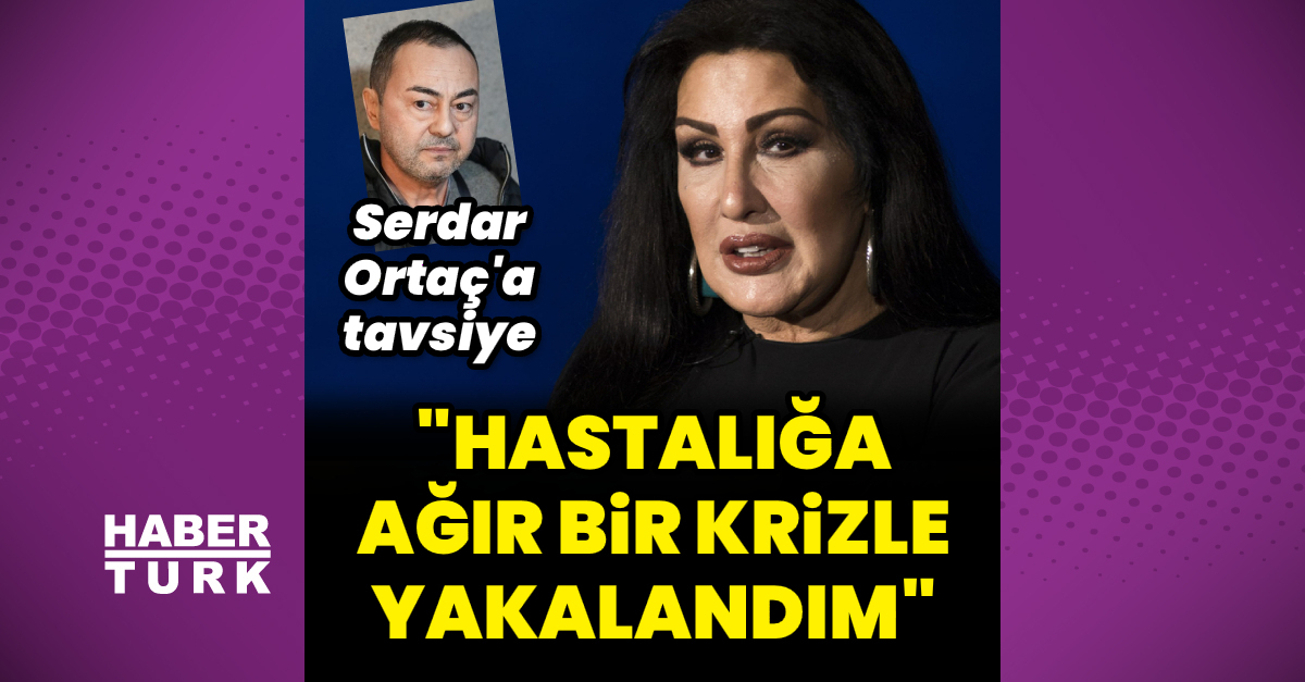 “Hastalığa ağır bir krizle yakalandım”