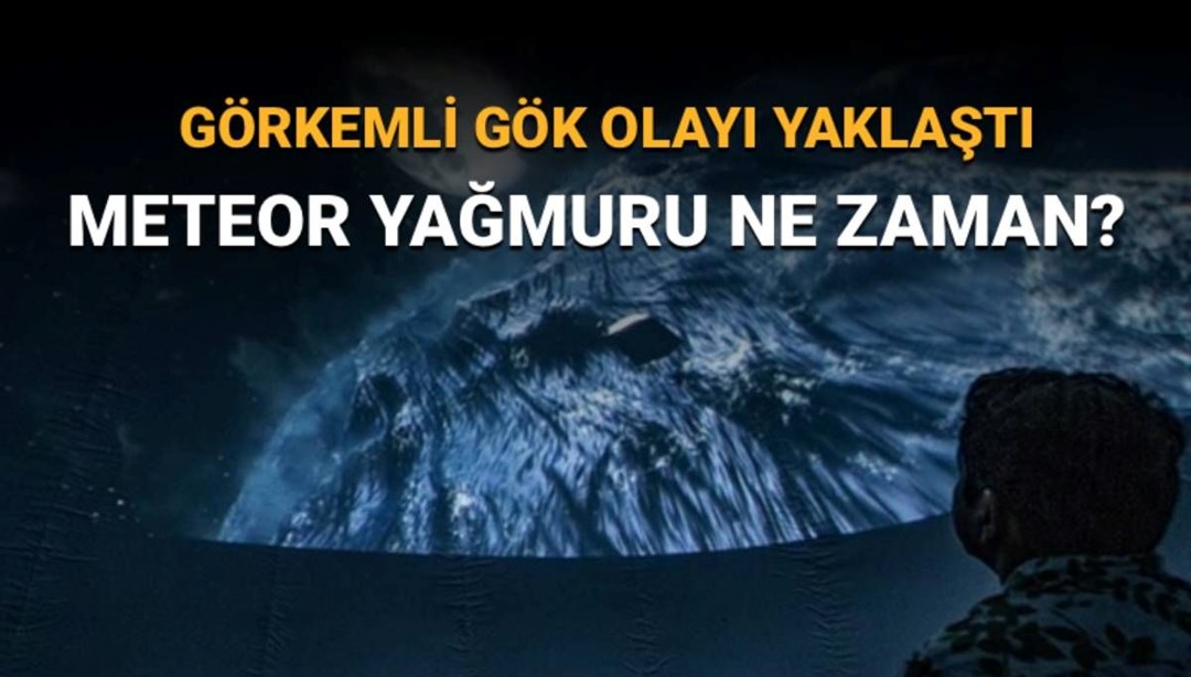 Perseid meteor yağmuru yaklaşıyor: Perseid meteor yağmuru ne zaman, Türkiye’den izlenebilecek mi?