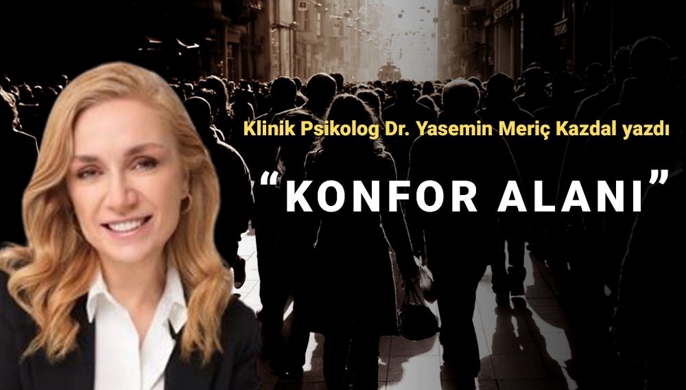 Psikoterapist açıkladı: Konfor alanı her zaman bir kaçış mıdır?
