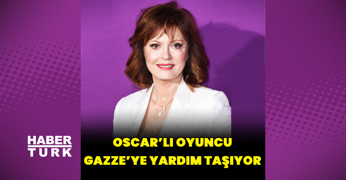 Oscar’lı oyuncu Gazze’ye yardım taşıyor