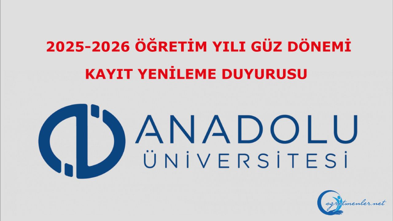 2025-2026 Öğretim Yılı Güz Dönemi Kayıt Yenileme Duyurusu