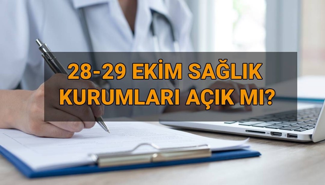 29 Ekim eczaneler, sağlık ocakları ve hastaneler açık mı, kapalı mı? Bugün sağlık kurumları çalışıyor mu?
