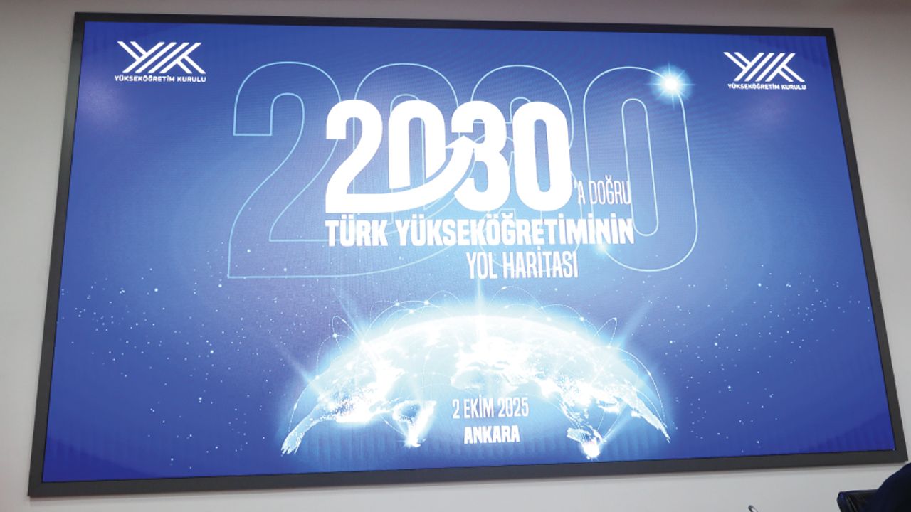 İşte Türk Yükseköğretiminin 2030 Yol Haritası