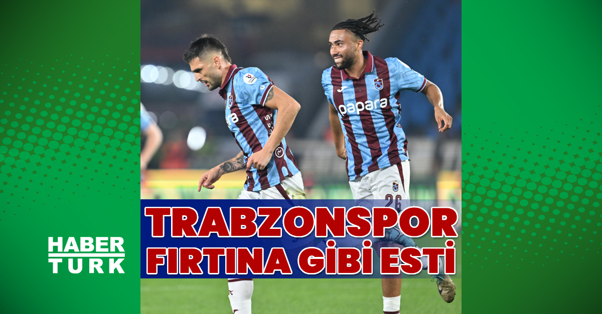 Trabzonspor fırtına gibi esti!