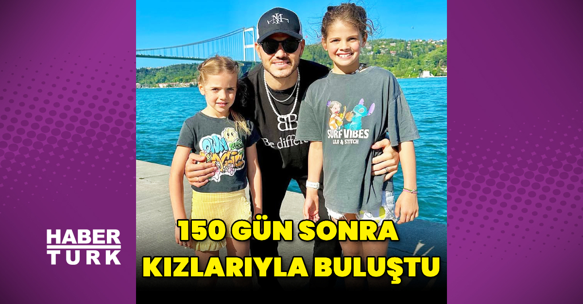 150 gün sonra kızlarıyla buluştu
