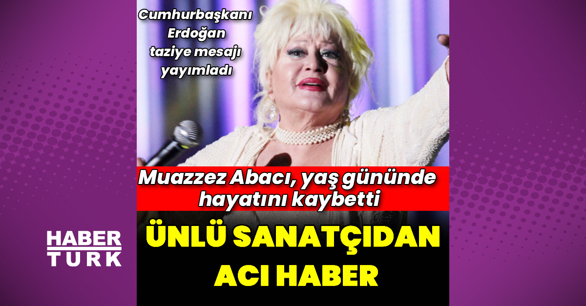 Muazzez Abacı hayatını kaybetti