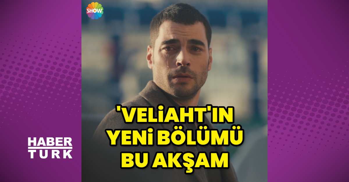 ‘Veliaht’ın yeni bölümü bu akşam